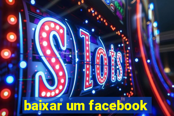 baixar um facebook